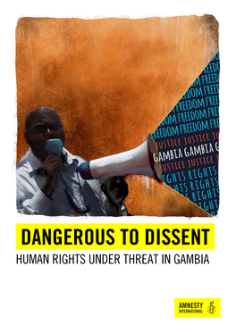 Dangerous to Dissent Human Rights Under Threat in Gambia