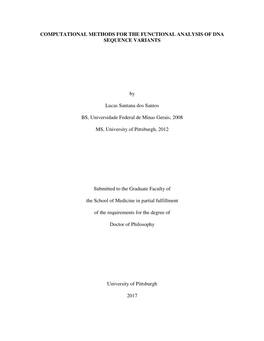 COMPUTATIONAL METHODS for the FUNCTIONAL ANALYSIS of DNA SEQUENCE VARIANTS by Lucas Santana Dos Santos BS, Universidade Federal