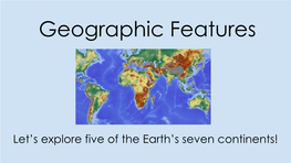 Geographic Features