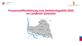 Presseveröffentlichung Zum Verkehrslagebild 2020 Im Landkreis Osterholz Verkehrslagebild 2020 Im Landkreis Osterholz