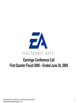 Earnings Conference Call First Quarter Fiscal 2006 – Ended June 30, 2005