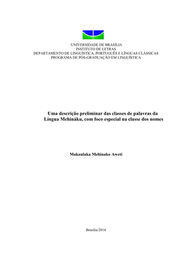 Uma Descrição Preliminar Das Classes De Palavras Da Língua Mehináku, Com Foco Especial Na Classe Dos Nomes