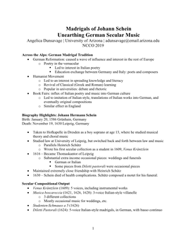 Madrigals of Johann Schein Unearthing German Secular Music Angelica Dunsavage | University of Arizona | Adunsavage@Email.Arizona.Edu NCCO 2019