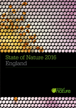 State of Nature 2016 England STATE of NATURE 2016: ENGLAND