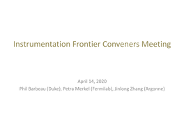 Instrumentation Frontier Conveners Meeting