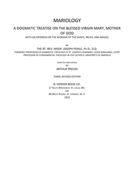 Mariology a Dogmatic Treatise on the Blessed Virgin Mary, Mother of God with an Appendix on the Worship of the Saints, Relics, and Images