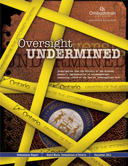 Ombudsman Report André Marin, Ombudsman of Ontario December 2011 DIRECTOR, SPECIAL OMBUDSMAN RESPONSE TEAM (SORT) !"#$%&'()*$+'