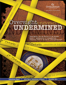 Ombudsman Report André Marin, Ombudsman of Ontario December 2011 DIRECTOR, SPECIAL OMBUDSMAN RESPONSE TEAM (SORT) !