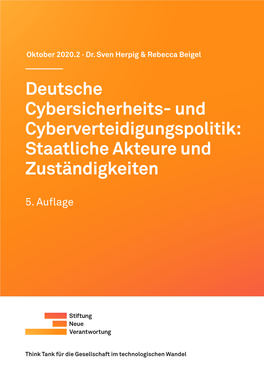 Deutsche Cybersicherheits- Und Cyberverteidigungspolitik: Staatliche Akteure Und Zuständigkeiten