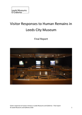 Visitor Responses to Human Remains in Leeds Museums and Galleries – Final Report © Leeds Museums and Galleries 2018 1