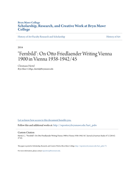 On Otto Friedlaender Writing Vienna 1900 in Vienna 1938-1942/45 Christiane Hertel Bryn Mawr College, Chertel@Brynmawr.Edu