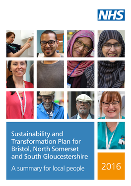 Sustainability and Transformation Plan for Bristol, North Somerset and South Gloucestershire a Summary for Local People