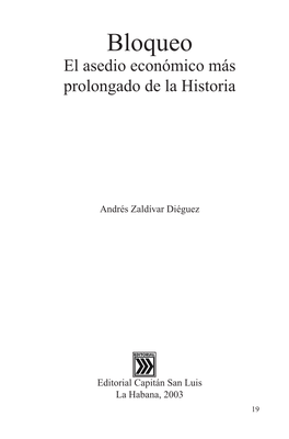 Bloqueo El Asedio Económico Más Prolongado De La Historia