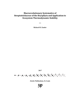 Macroevolutionary Systematics of Streptotrichaceae of the Bryophyta and Application to Ecosystem Thermodynamic Stability