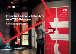 From the Traditional Letter-Box to a CTT 24H Locker Committed to Deliver 07 Consolidated and Individual ﬁnancial Statements