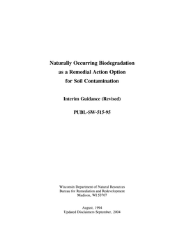 Naturally Occurring Biodegradation As a Remedial Action Option for Soil Contamination