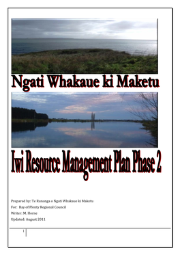 Te Runanga O Ngati Whakaue Ki Maketu For: Bay of Plenty Regional Council Writer: M
