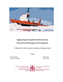 Engineering in Canada's Northern Oceans Research and Strategies for Development a Report for the Canadian Academy of Engineeri