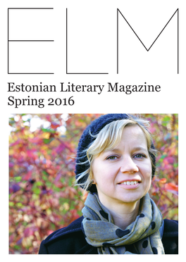 Estonian Literary Magazine Spring 2016
