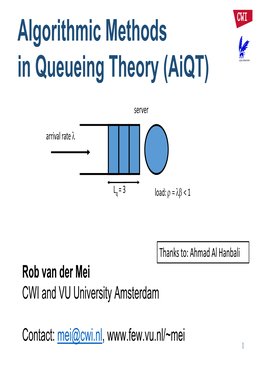 Algorithmic Methods in Queueing Theory (Aiqt)