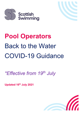 Pool Operators Back to the Water COVID-19 Guidance the Waterovid-19 *Effective from 19Th July