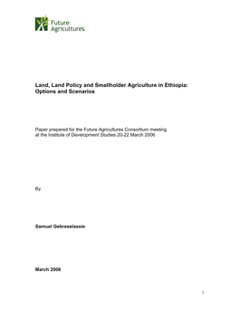 Land, Land Policy and Agriculture in Ethiopia