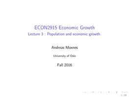 ECON2915 Economic Growth Lecture 3 : Population and Economic Growth