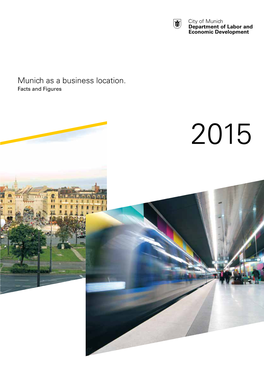 Munich As a Business Location. Facts and Figures