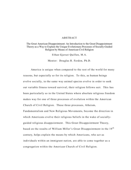 ABSTRACT the Great American Disappointment: an Introduction to the Great Disappointment Theory As a Way to Explain the Unique Ev