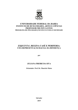 Universidade Federal Da Bahia Esquenta!, Regina Casé E