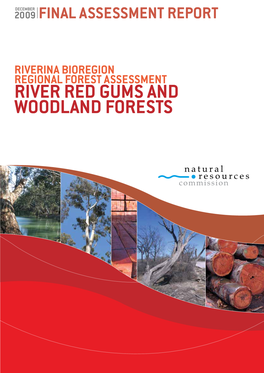 River Red Gums and Woodland Forests Riverina Bioregion Regional Forest Assessment: River Red Gum and Other Woodland Forests