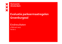Evaluatie Parkeermaatregelen Groenburgwal