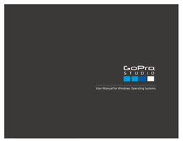 Gopro Studio 2.5 User Manual for Windws Operating Systems