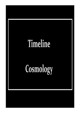 Timeline Cosmology