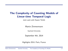 The Complexity of Counting Models of Linear-Time Temporal Logic Joint Work with Hazem Torfah