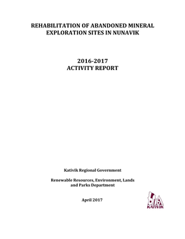 Rehabilitation of Abandoned Mineral Exploration Sites in Nunavik 2016-2017 Activity Report