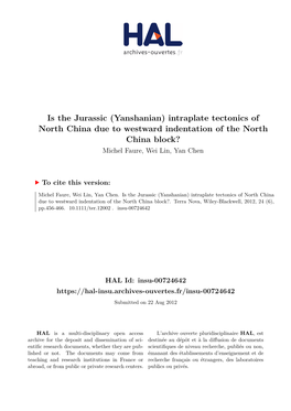 Is the Jurassic (Yanshanian) Intraplate Tectonics of North China Due to Westward Indentation of the North China Block? Michel Faure, Wei Lin, Yan Chen