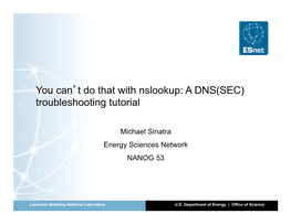 You Can't Do That with Nslookup: a DNS(SEC) Troubleshooting Tutorial