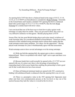 An Opening Bid of 1NT That Shows a Balanced Hand in the Range of 10-12, 11-14, 12-14, Or 13-15 HCP's (Or Thereabouts) Is Considered a Weak Notrump