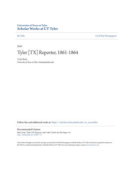 Tyler [TX] Reporter, 1861-1864 Vicki Betts University of Texas at Tyler, Vbetts@Uttyler.Edu