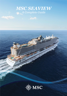 MSC SEAVIEW a Complete Guide MSC SEAVIEW a Complete Guide