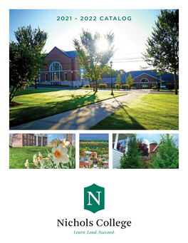 2021 - 2022 CATALOG This Publication Provides Information Concerning the Programs at Nichols College and Does Not Constitute a Contract with the Student