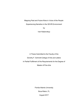 Mapping Past and Future Wars in Voice of the People: Experiencing Narrative in the 3D/VR Environment Institution: Florida Atlantic University