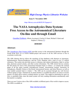 The NASA Astrophysics Data System: Free Access to the Astronomical Literature on -Line and Through Email