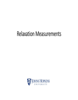 Measuring T1 and T2 Relaxation Times