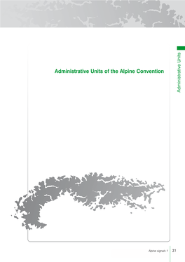 Administrative Units of the Alpine Convention Alpine the of Units Administrative Alpine Signals 1 Signals Alpine 21
