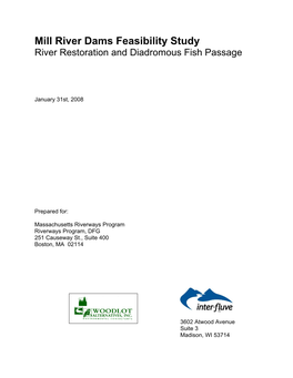 Mill River Dams Feasibility Study River Restoration and Diadromous Fish Passage