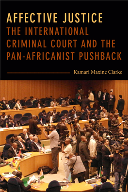 Affective Justice the International Criminal Court and the Pan-Africanist Pushback