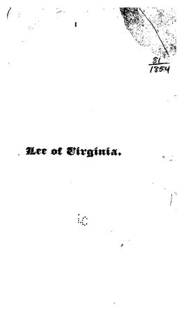 Lee of Virginia,Excited by the Appearance of a Clumsy Forgery* Which Was Fully Exposed in the Columns of the Nation by Mr.W