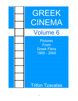 Greek Cinema – Pictures from Greek Films 1900-2000, Volume 6/ Trifon Tzavalas Tzavalas, Trifon, 2012 P
